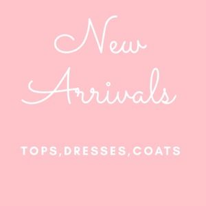 MANY NEW ARRIVALS!